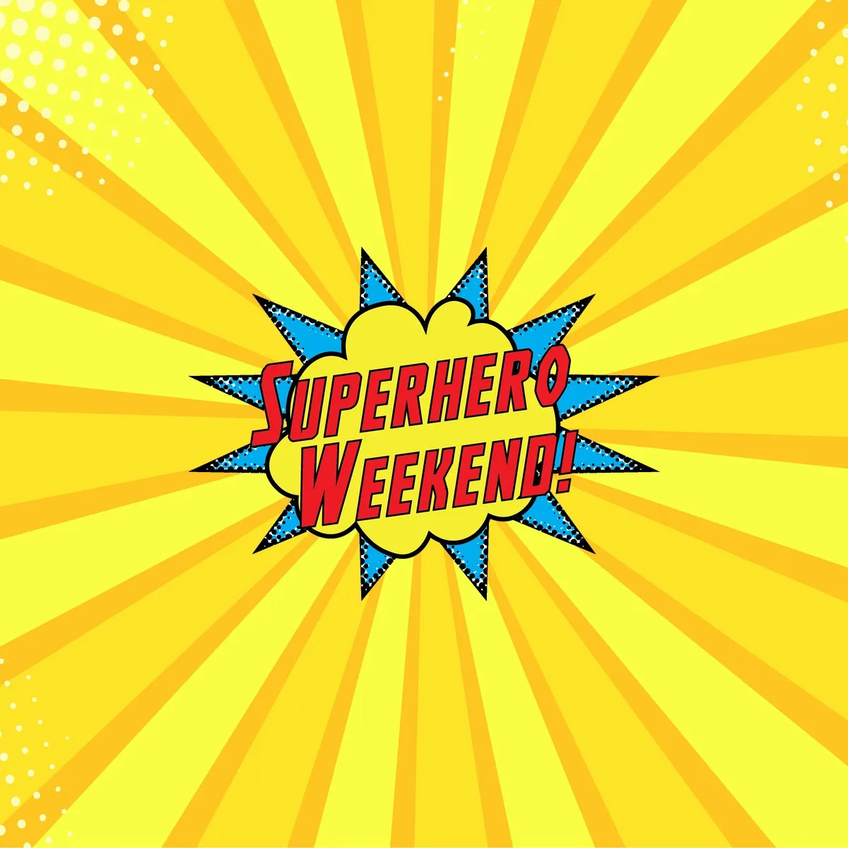 Superhero Weekend
